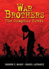 War Brothers - Sharon McKay & Daniel LaFrance