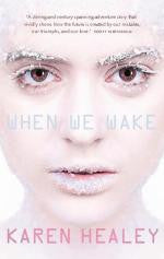 When We Wake - Karen Healey