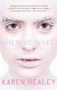 When We Wake - Karen Healey